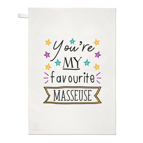 You favourite masseuse - you're, my