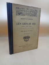 Les arts du feu (céramique - verrerie - émaillerie)  223 gravures 1892