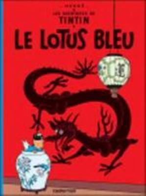 Lotus bleu aventures de - bleu,