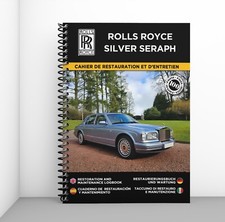 ROLLS ROYCE SILVER SERAPH : Cahier de Restauration - Port offert !