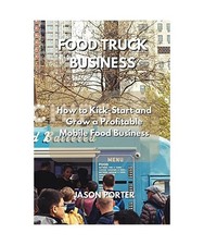 Food Truck Business: How to