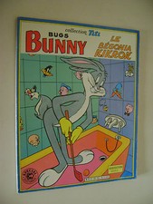 Collection Titi - BUGS BUNNY Le bégonia kikrok - Sagedition 1983