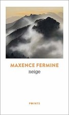 Neige de Fermine, Maxence |
