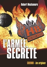Henderson's boys: L'armée secrète - Grand format (3) - Muchamore, Robert