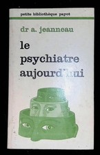 Jeanneau, Le psychiatre