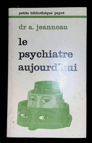 Jeanneau psychiatre - jeanneau,,