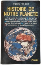 Histoire de notre planete | Pierre Kohler | Bon état