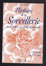 HISTOIRE DE LA SORCELLERIE en