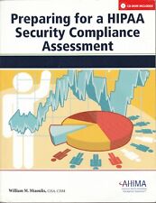 Preparing for a HIPPA Security Compliance Assessment 2011 William M Miaoulis 413