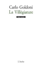 La villégiature - Goldoni