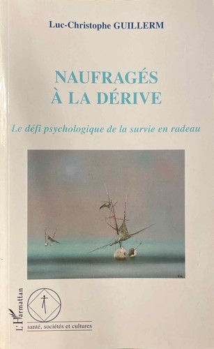 Naufragés dérive le - la,
