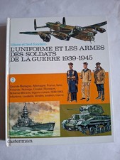 Uniforme et armes soldats de la guerre 1939-1945.  Funcken, T2, Casterman, 1973