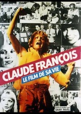 affiche du film CLAUDE FRANCOIS LE FILM DE SA VIE 60x80 cm