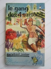 Le gang des 4 saisons / D.Forel § BE § Marabout Junior Mademoiselle 76