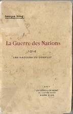 GUERRE 1914-1918 LA GUERRE DES NATIONS LES RACINE DU CONFLIT 1917 Georges HOOG