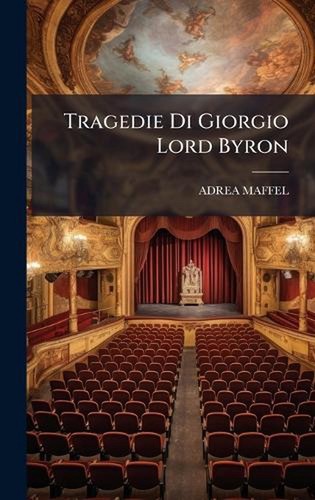 Tragedie giorgio lord byron - giorgio,