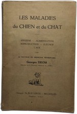 LES MALADIES du CHIEN et du CHAT | Georges DEOM | Etat correct