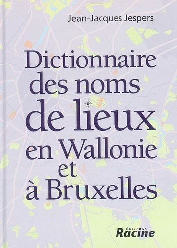Dictionnaire des noms lieux - noms, de