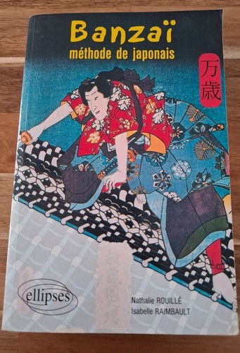 Banzaï méthode de japonais - !,