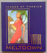 Virtual Meltdown - Images of Moebius - signed limited ed hardcover - 378/1500