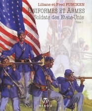 Funcken - Uniformes et Armes - Soldats des Etats-Unis - Tome 1 - Hibou