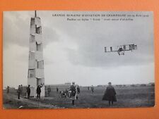 Old postcard AVIATION de CHAMPAGNE 1909 REIMS BETHENY Le Pilote Louis PAULHAN Pylon
