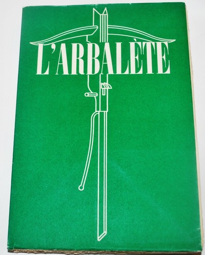 Arbalète eté 1948 - l'arbalète,