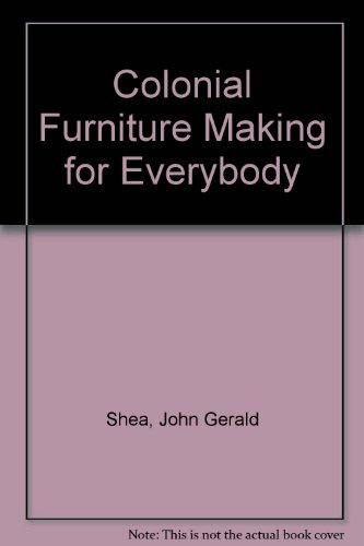 Colonial furniture making for - furniture,