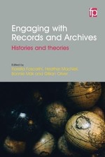Fiorella Foscarini Engaging with Records and Archives (Poche)