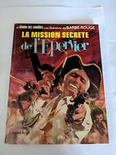 LA MISSION SECRETE DE L'EPERVIER BARBE ROUGE	EO TBE