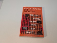 We Are Always Tender with Our Dead, Erica LaRocca, Burnt Sparrow, ARC Advance