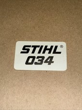 Stihl 034 Chainsaw Plastic Badge Name Plate 1125 967 1507 OEM