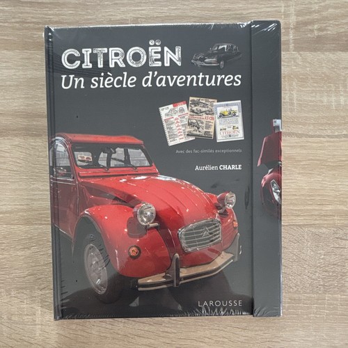 Larousse citroën un siècle - citroën,