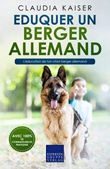 Eduquer berger allemand - eduquer,