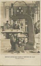 POSTCARD / CATHOLIC ART INDUSTRY ET CRAFT OF LILLE THE RIBBON SAW
