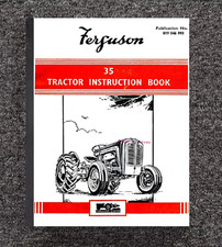 TRACTORS OPERATORS OWNERS OPERATORS MAINTENANCE MANUAL FITS FERGUSON 35 MF35