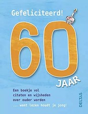 Gefeliciteerd! 60 jaar: Een