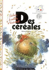 Des céréales, Michel