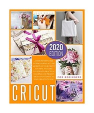 Cricut for Beginners: A