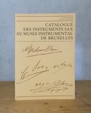 MUSIQUE CATALOGUE DES INSTRUMENTS SAX AU MUSEE INSTRUMENTAL DE BRUXELLES (ILL.)