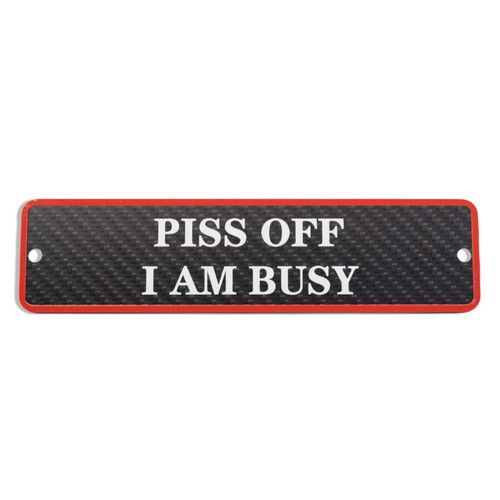 Piss off busy wall sign - "piss,