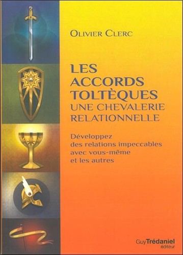 Les accords toltèques - , une