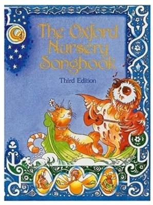 The oxford nursery songbook - the,
