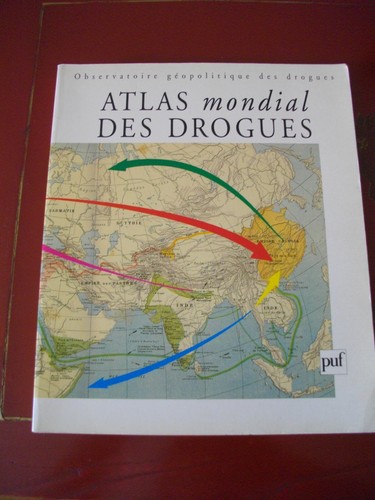 Atlas mondial des - , drogues