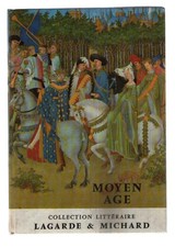Lagarde & Michard. Collection Littéraire. Moyen-Age