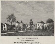MÉDOC. CIVRAC. Chateau Bessan-Ségur (Cru Bourgeois). Bordeaux. SMALL 1908