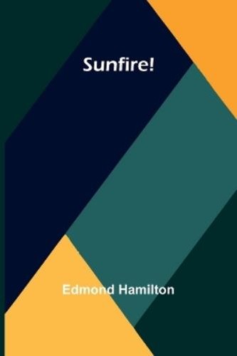 Edmond hamilton sunfire - edmond,