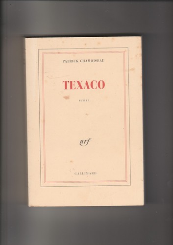 Texaco patrick chamoiseau - texaco,
