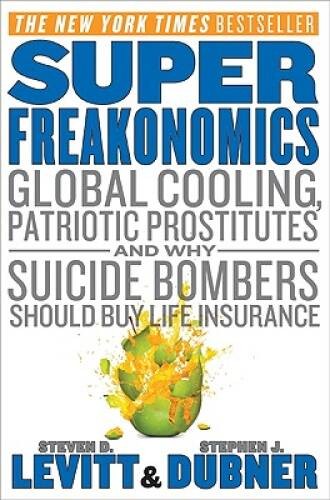 Super freakonomics global - freakonomics:,