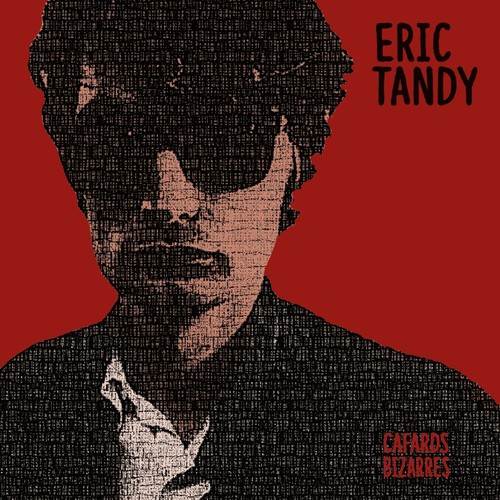 Eric tandy cafards bizarres - eric,
